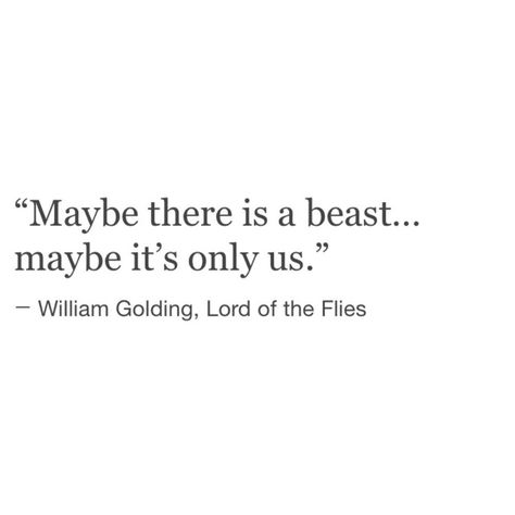 Lord Of Flies, Fly Quotes, Lord Of The Flies, Evil People, Writing Words, Book Addict, Quotable Quotes, Movie Scenes, Book Quotes