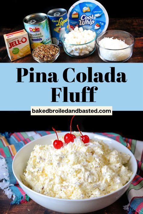 Pina Colada Fluff Salad Cool Whip, Pina Colada Salad Recipes, Pina Colada Fruit Salad, Pina Colada Fluff Salad, Pina Colada Dessert Recipes, Pina Colada Desserts, Hawaiian Pineapple Coconut Fluff, Pina Colada Salad, Pina Colada Dessert