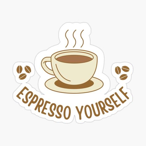 Espresso Yourself, Santa Anita, Coffee Stickers, Espresso, Collage, Coffee, For Sale, Pins, Quick Saves