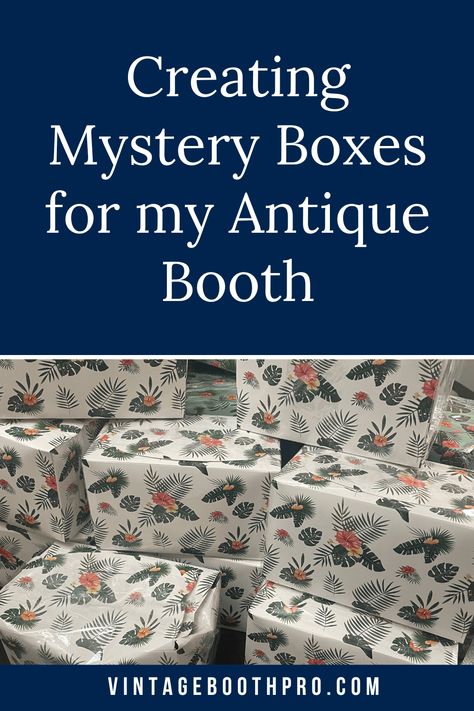 Mystery Boxes for your antique booth are a novel and engaging method to sell curated collections of vintage items. These are essentially pre-packed boxes containing a variety of antiques and vintage items, the contents of which remain a surprise until the buyer opens them. Here's how I created mine! Mystery Box Design Ideas, Antique Mall Booth Ideas Store Displays, Mystery Boxes Ideas, Antique Booth Ideas Staging, Vintage Booth Display Ideas, Resell Business, Antique Mall Booth Ideas, Vintage Booth Ideas, Mystery Box Ideas