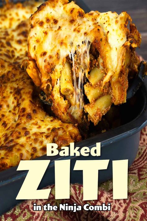 This one pot Baked Ziti recipe can be made in the Ninja Combi, Ninja Speedi, Ninja Foodi with Smart Lid, or on the stove/oven! It's simple to prep and takes less than an hour from start to finish making it the perfect weeknight meal! Ninja Foodie 8 In 1 Recipes, Combi Oven Recipes, Ninja Pro Cooker Recipes, Ninja Foodie Pro Recipes, Ninja Foodie Possible Cooker Recipes, Ninja Oven Recipes, Ninja Combi Oven Recipes, Ninja Combi Multicooker Recipes, Ninja Combi Recipes