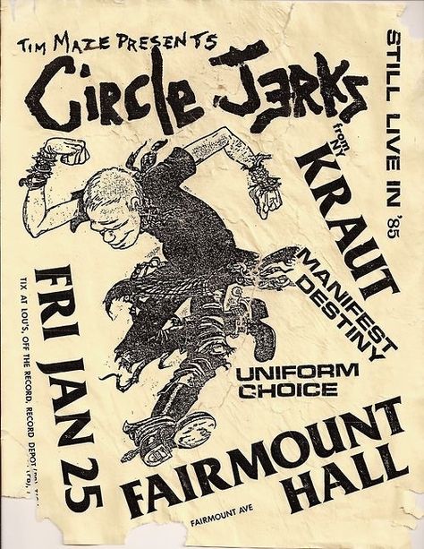 The Circle Jerks, Manifest Destiny and Uniform Choice | 35 Old Punk Flyers That Prove Punk Used To Be So Cool Punk Rock Posters, Circle Jerks, Punk Concert, Poster Punk, Manifest Destiny, Punk Poster, Concert Flyer, Music Flyer, Band Poster