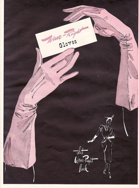 Old averts (1940s/50s) for Wear Right Gloves. Gloves Illustration, Softball Field, Proper Etiquette, Rene Gruau, Elegant Gloves, Fashion Ads, Gloves Vintage, Evening Gloves, Pink Gloves