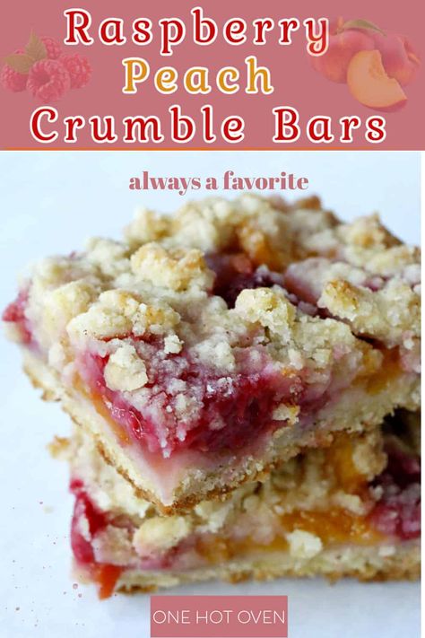 Peach Crumb Bars, Fall Favorite Desserts, Peach Crumble Bars, Raspberry Crumble Bars, Raspberry Oatmeal, Raspberry Crumble, Peach Raspberry, Crumb Bars, Peach Crumble