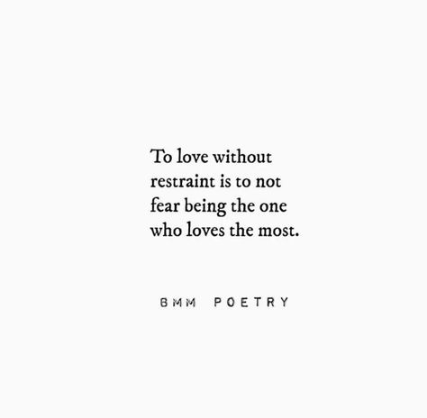 Love Without Fear Quotes, Restraint Quotes, A Wise Woman Once Said, Just Living Life, Fear Quotes, Fear Of Love, Writing Dialogue Prompts, Wise Woman, Dialogue Prompts