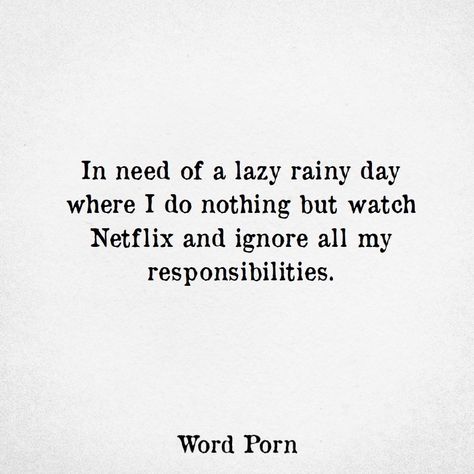 Funny Rain Quotes, Lazy Day Quotes, Lazy Quotes, Rainy Day Quotes, Rain Love, Rain Quotes, Sleep Quotes, Season Quotes, Love Life Quotes