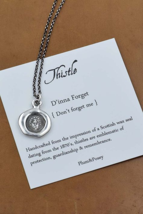 Dinna Forget Thistle Wax Seal Design, Celtic Signs, Thistle Jewellery, Remembrance Jewelry, Scottish Jewellery, Antique Wax, Seal Design, Printed Jewelry, Jewelry Bag