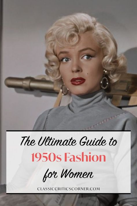 image of marilyn monroe with text overlay "the ultimate guide to 1950s fashion for women" 1950s Fashion Pants, 1950 Fashion Women Classy, 1950s Outfits Women, 1950s Fashion Aesthetic, 1950s Fashion Women Casual, 50s Fashion Aesthetic, 1950s Fashion Women Dresses, 1950 Outfits, 1950s Fashion Shoes