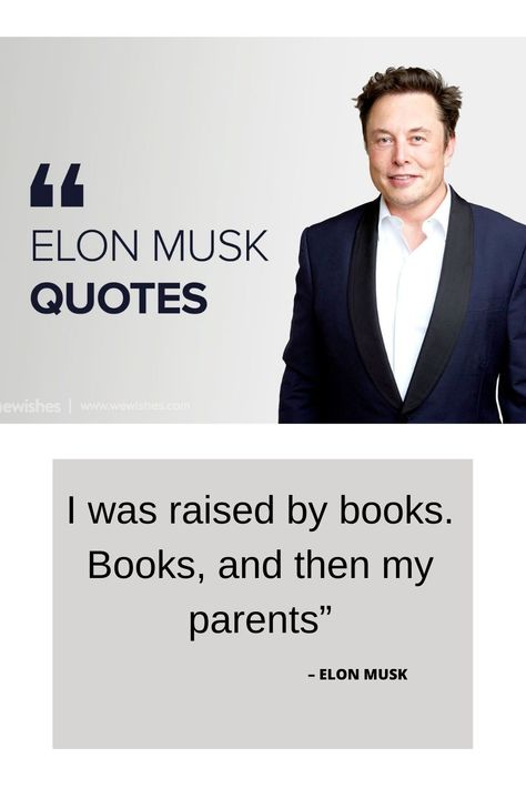 Elon Musk: "I was raised by Books and then my parents".In these quotes, Elon musk says that he read books from childhood to the present. And, he always advises people to read books. Please follow me on Pinterest. Elon Mush, Elon Musk Book, Elon Reeve Musk, Elon Musk Quotes, History Facts Interesting, Deeper Conversation, Best Books To Read, Please Follow Me, Elon Musk