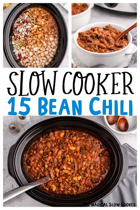 Slow Cooker 15 Bean Chili Slow Cooker Bean Chilli, 15 Bean Chili, 5 Bean Chili, Magical Slow Cooker, Beans In Crockpot, 15 Bean Soup, Crockpot Soup, Bean Chilli, The Magical Slow Cooker