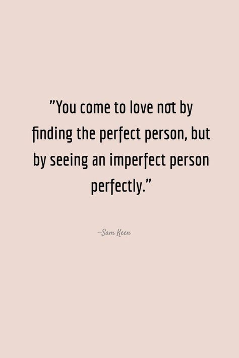 Love For Imperfect Things, Imperfect Relationship, Personal Love Quotes, Loving Imperfections Quotes, Imperfect Love Quotes, To Love Someone Quotes, Imperfections Quotes, Perfectly Imperfect Quote, Love People Quotes