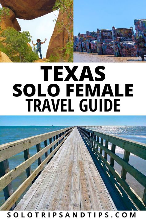 Hiker standing under Balanced Rock in Big Bend National Park; Cadillac Ranch in Amarillo, boardwalk fishing pier in Rockport TX; text: Texas solo female travel guide. Solo Road Trip, Texas Road Trip, Travel Texas, Usa Destinations, Texas Roadtrip, Solo Travel Tips, Solo Trip, Usa Travel Guide, Texas Travel