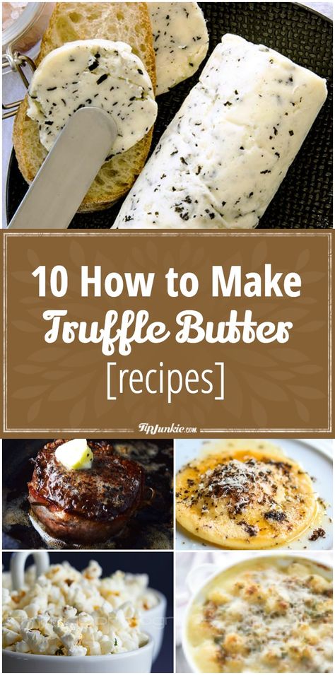 10 How to Make Truffle Butter [recipes] How To Make Truffle Butter, 5 Ways To Flavor Butter, How To Make Truffle Oil, Truffle Butter Uses, Truffle Seasoning Recipes, Truffle Butter Sauce, Truffle Oil Uses, Recipes With Truffle Oil, Bored Baking