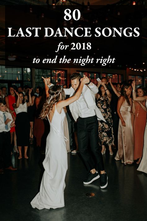 80 Last Dance Songs for 2018 to End the Night Right | Junebug Weddings Last Song Wedding Reception, Anniversary Dance Songs Wedding, Wedding Reception Dance Songs, Reception Dance Songs, Wedding Last Dance, Wedding Party Dance Songs, Last Dance Wedding Songs, Last Dance Wedding, Good Dance Songs