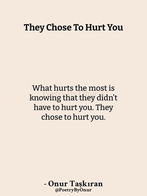 People You Love Hurts You The Most, People Who Hurts Us, Everyone Hurts Me, The Person You Love Hurts You The Most, Being Hurted Qoutes, Toxic Person Quotes, Pretty Qoutes, Hurt By Friends, Purpose Quotes