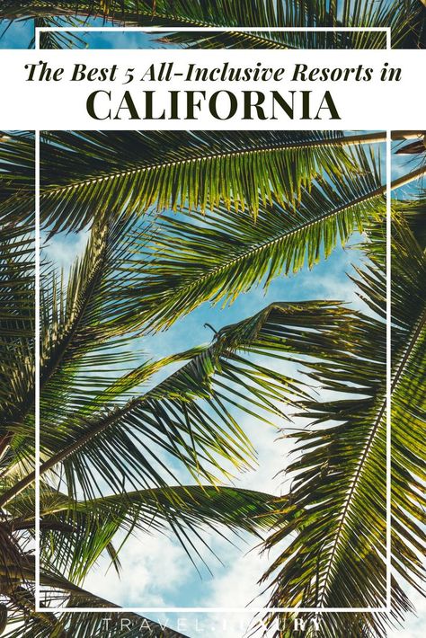 California Resorts, San Diego Skyline, Best All Inclusive Resorts, Travel Luxury, All Inclusive Vacations, Hotel California, Visit California, Honeymoon Travel, Inclusive Resorts