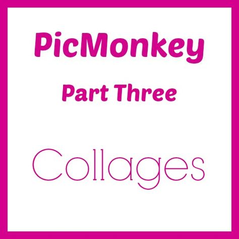 PicMonkey Part Three Collages Tutorial Picmonkey Tutorial, Photo Editing Programs, App Pictures, Canva Tutorial, Collage Making, Crafty Moms, Earn Money From Home, Online Teaching, Creating A Blog