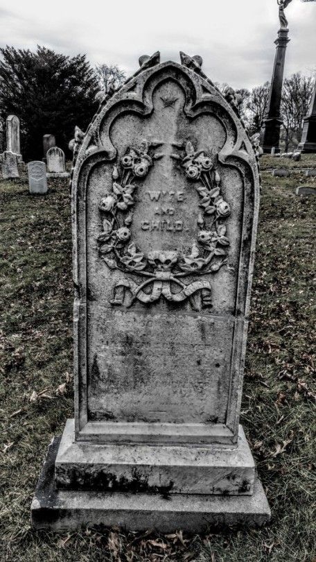 Wife and Child. A pretty sad inscription on a grave.  Greenwood Cemetery 2017 Southern Gothic Aesthetic, Gothic Landscape, Cemeteries Photography, Greenwood Cemetery, Halloween Tombstones, Cemetery Art, Tattoo Style Drawings, Gothic Aesthetic, Memorial Stones