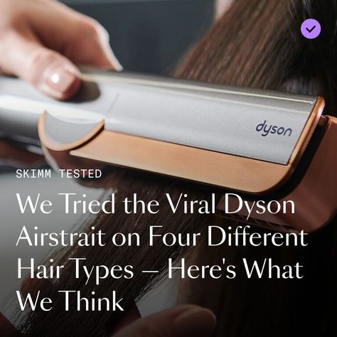 The new Dyson Airstrait has hit the market. It uses powerful, controlled hot air to both dry and straighten hair at once, which sets it apart from traditional flat irons. Four of our editors put it to the test. Is it worth it? #skimmtested #dyson #dysonairstrait Dyson Straightener Curls, Dyson Flat Iron, Dyson Air Straight, Type 1b Hair, Dyson Straightener, Dyson Hair Straightener, Type 2a Hair, Dyson Airstrait, Curls With Straightener