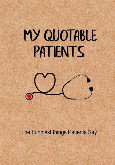 A quote journal so they can write down the funny moments, whether they be pain-killer induced humor or humorously difficult patients, that make up their days. Thank You Nurse Gifts, Gather Quotes, Quotes Memories, John Ashton, National Nurses Week, Unforgettable Quotes, Thank You Nurses, Or Nurse, Nurses Week Gifts