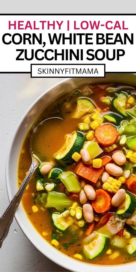 Corn Zucchini White Bean Soup | Healthy | Low-Calorie - Skinny Fit Mama Easy Low Calorie Soup, Low Cal Veggie Soup, Low Calorie Soup Recipes Vegetarian, Low Cal Vegetarian Recipes, Fall Low Calorie Soup, Zucchini Soup Healthy, Zucchini White Bean, Low Calorie Soup Vegetarian, Low Calorie Soup Recipes