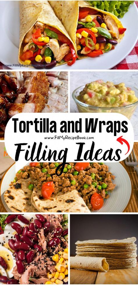 Tortilla and Wraps Filling Ideas. Homemade and add any left over salads or meat fillings from other meals in the wraps or tortillas. tortillaandwrapsfillingideas wrapsfillingideas tortillafillingideas recipes healthy recipe ideas easy simple #FoodAndHealthyEating Recipe Using Tortillas, Recipe Ideas Easy, Wrap Fillings, Healthy Recipe Ideas, Food Advice, Lost 100 Pounds, Healthy Food Facts, Cheap Healthy Meals, Healthy Food List