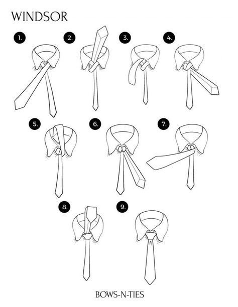 Windsor Instructions - Fun Fact: Named after the Duke of Windsor -  We think: It’s the most versatile tie -  King Edward VIII (Duke of Windsor) and his grandfather (Edward VII) were avid fans of wider tie knots compared to the traditional thinner knots that were ubiquitous back in the 19th century. Thus, they came up with the Windsor knot to add a little more bulk to the size of the knot. Double Windsor Knot, Tie Tying, Windsor Tie Knot, Four In Hand Knot, Full Windsor Knot, Double Windsor, Windsor Tie, Tie A Necktie, Windsor Knot