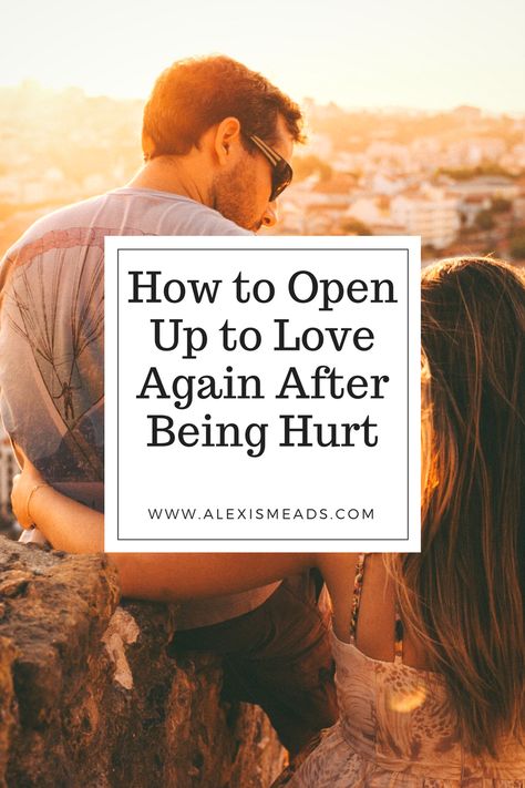 How To Be Vulnerable And Love Again After You How To Open Up To Love Again, Loving Again After Heartbreak, How To Find Love Again, How To Believe In Love Again, How To Accept Love, How To Love Again, Single Advice, Saving Marriage, How To Be Vulnerable