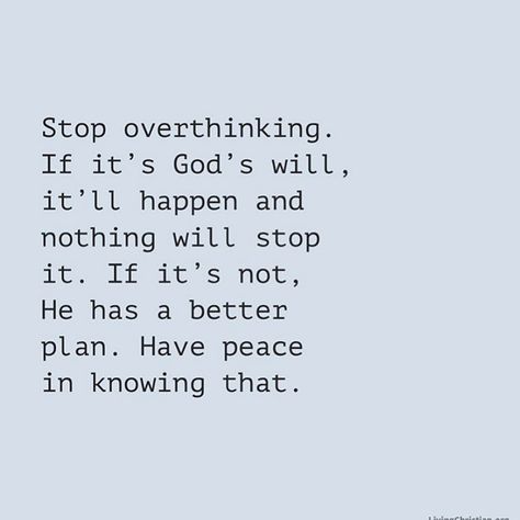 God Has A Better Plan, Godly Relationship Advice, Christian Quotes Images, Stop Overthinking, King Quotes, Bible Verses Quotes Inspirational, Biblical Quotes, Positive Self Affirmations, Christian Quotes Inspirational