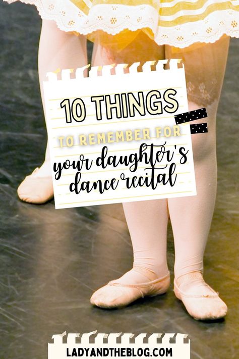 10 Things To Remember About Your Daughter’s Dance Recital Dance Recital Must Haves, Dance Recital Program Messages, First Dance Recital Gift, Dance Ads For Recital Program, Dance Recital Outfits Guest, Dance Recital Ads Wording, Dance Recital Flowers, Dance Recital Hairstyles, Dance Recital Makeup