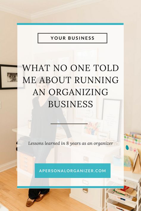 What No One Told Me About Running An Organizing Business. Lessons learned in 8 years of running a professional organizing business. Professional Organizing Tips, Professional Organizer Business, Organizing Business, Business Lessons, Office Organization Business, Professional Organizing, Office Organization At Work, Small Business Plan, Cleaning Business