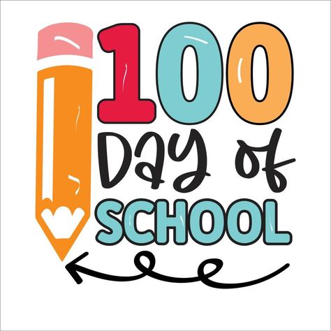 100 days of school t shirt Design Bundle, Unique And Colorful 100 days School T-Shirt Design,Happy 100th day of school. Congratulatory lettering for the celebration of the hundredth day of the student 100 Days Of School Celebration, 100 Days Of School Printables Free, 100 Days School Shirt, 100 Days Of School Tshirt, 100days Of School Shirt, 100 Días De Clases, Teacher Picture, 100 Day Of School, 100 Day Of School Project