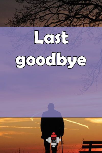 Last Goodbye https://iam1in4.com/2019/07/last-goodbye/ Some Stories End Without Goodbyes, Last Goodbye, 2022 Goodbye, Maybe It's Time To Say Goodbye, The Last Time We Say Goodbye Book, This Isn’t Goodbye Its Simply See You Later, The Last Goodbye, Mental Health Blogs, Fall From Grace