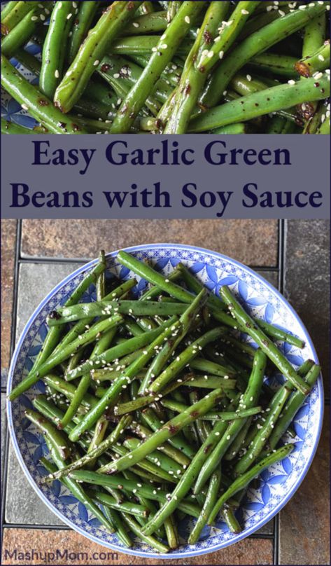 Easy Garlic Green Beans with Soy Sauce Green Beans Recipe Soy Sauce, Sautéed Garlic Green Beans, Green Beans Soy Sauce Garlic, Soy Garlic Green Beans, Wok Green Beans, Green Beans With Ginger And Soy, Green Bean Soy Sauce, Ginger Garlic Stir Fry Sauce, Green Bean Recipes Brown Sugar