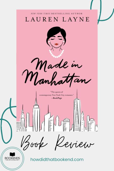 Lauren Layne | Made In Manhattan - Bookends Made In Manhattan, Upper East Side Manhattan, 2023 Books, Baby Routine, Book Wishlist, People Pleaser, Upper East Side, City That Never Sleeps, Book Worm