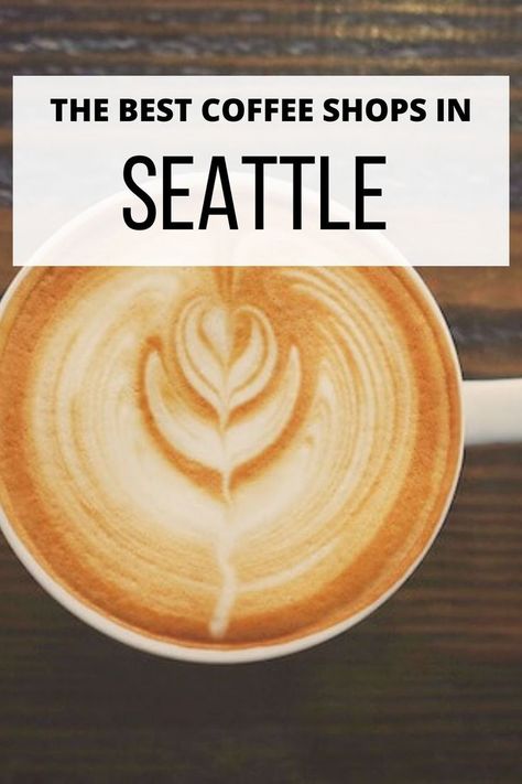 Planning a trip to visit Seattle? We share 25 of the best coffee shops in Seattle. Seattle is known for coffee, so you definitely need to check out some of the best place to grab coffee in the city! Shopping In Seattle, Seattle Breakfast, Best Coffee In Seattle, Organic Coffee Shop, Seattle Places To Eat, Seattle Coffee Shops, Coffee Names, Seattle Breweries, Coffee Shop Names