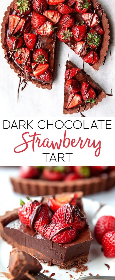 Dark Chocolate Strawberry Tart - it looks and tastes divine and it's so easy to make! #somethewiser #dessert #chocolate #strawberry Chocolate Strawberry Torte, Chocolate Berry Tart, Chocolate Strawberry Dessert Recipes, Sweet Tart Recipes Desserts, Tart Recipes Chocolate, Strawberry Tart Recipe Easy, Valentines Chocolate Recipes, Dark Chocolate Strawberry Cake, Chocolate Fruit Tart