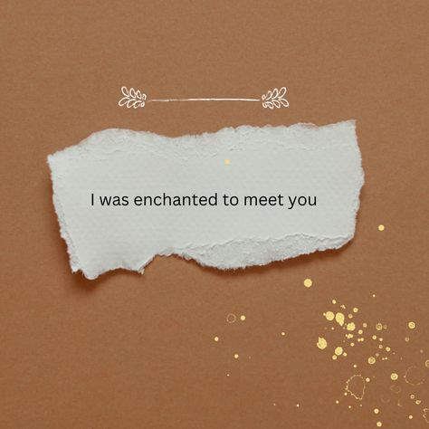 love quotes
wallpaper
Taylor swift
aesthetic Nice To Meet, Meet You, Enchanted, To Meet