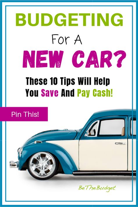 Here are 10 tips to help you save and pay cash for your next car! Budgeting for a car | Budgeting | Saving for a car | How to buy a car | Buying a car | Frugal living tips | Money saving tips | Budgeting tips for beginners #budgeting #moneysavingtips #frugalliving   www.bethebudget.com How To Budget For A Car, How To Buy A Car Tips, How To Save For A Car, Buying First Car, Financial Hacks, Car Saving, Car Budget, Auto Loans, Savings Plans