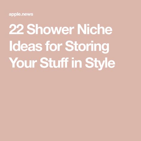 22 Shower Niche Ideas for Storing Your Stuff in Style Wet Room Shower Niche, Bathroom Niche Ideas Built Ins Shelves, Shower Niche Design Ideas, Bathroom Niche Ideas Built Ins, Bathtub Niche, Bathroom Niche Ideas, Shower Niche Ideas, Bathroom Niche, Niche Ideas