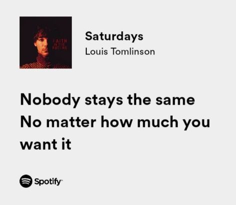 Louis Tomlinson Saturdays Lyrics, Louis Tomlinson Concert Instagram Captions, Louis Tomlinson Saturdays, Louis Tomlinson Song Quotes, Louis Tomlinson Lyrics Quotes, Louis Tomlinson Quotes Aesthetic, Louis Tomlinson Song Lyrics, Lyrics Louis Tomlinson, Louis Quotes