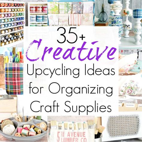 Upcycling Ideas for Craft Supply Storage and Organization Organizing Crafts Supplies, Organizing Craft Supplies, Downstairs Ideas, Craft Paint Storage, Repurpose Projects, Ideas For Organizing, Flip Ideas, Small Craft Rooms, Ribbon Organization