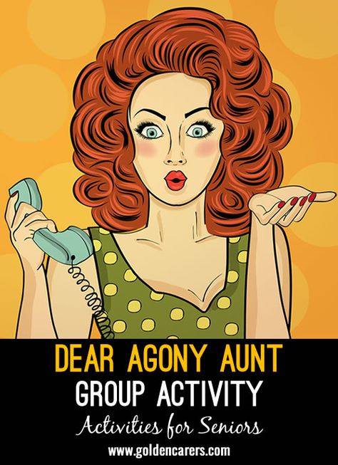 Dear Agony Aunt Group Activity: I created some fictitious and ridiculous 'Dear Agony Aunt' questions and in turn, one member was the agony aunt and one the person with the problem. Activities For Seniors, Agony Aunt, Nursing Home Activities, Elderly Activities, Activity Director, Group Activities, Free Activities, Home Activities, Tree House