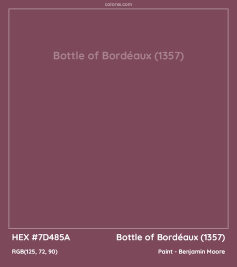 HEX #7D485A Bottle of Bordéaux (1357) Paint Benjamin Moore - Color Code Bottle Of Bordeaux Benjamin Moore, Cherry Malt Benjamin Moore, Benjamin Moore Dark Burgundy, Benjamin Moore Burgundy, Benjamin Moore Wine Paint Colors, Marsala Paint Color Benjamin Moore, New London Burgundy Benjamin Moore, Paint Benjamin Moore, Munsell Color System