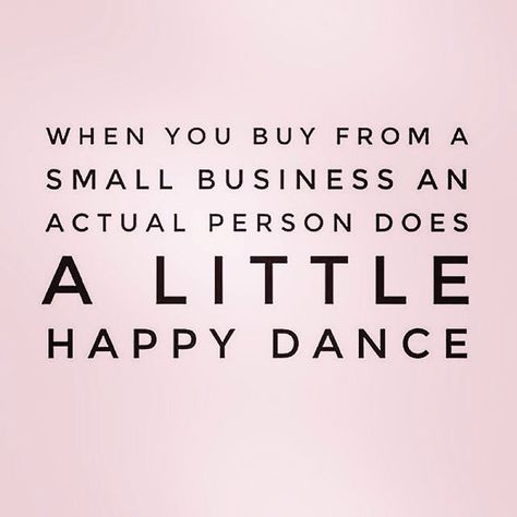 When you buy from a small business an actual person does a little happy dance Mary Kay Marketing, Cheeky Gifts, Small Business Quotes, Mary Kay Consultant, Shopping Quotes, Mary Kay Business, Dance Quotes, Baby Massage, Small Business Saturday