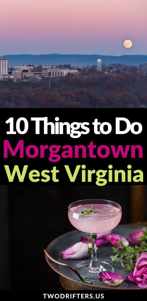 Planning a quick couples getaway to West Virginia? Here are some of the top things to do in Morgantown, WV, perfect for romance and adventure. This neat town has beautiful scenery and places to visit, plus amazing restaurants and night life to enjoy with the one you love. Plan to include these ten favorites on your romantic getaway. #WestVirginia #USA #romance #wanderlust #traveltips #traveldestinations #getaway Anniversary Destinations, West Virginia Vacation, West Virginia Travel, Morgantown West Virginia, Amazing Restaurants, Couples Getaway, Conversation Starters For Couples, Virginia Vacation, Morgantown Wv