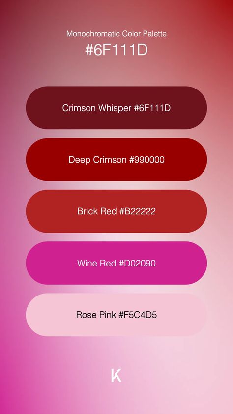 Monochromatic Color Palette Crimson Whisper #6F111D · Deep Crimson #990000 · Brick Red #B22222 · Wine Red #D02090 · Rose Pink #F5C4D5 Crimson Color Palette, Day Color Palette, Crimson Color, Monochromatic Color Palette, Hex Color Palette, Hex Colors, Blood Red, Brick Red, Yarn Crafts