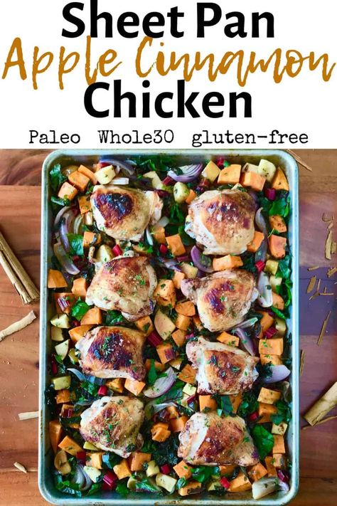 Sheet Pan Apple Cinnamon Chicken (Paleo, Whole30) - Paleo Gluten-Free Guy Chicken Thighs And Veggies, Healthy Easy Recipe, Cinnamon Chicken, Paleo Ideas, Free Guy, Paleo Dinners, Apple Chicken, Whole30 Dinners, Aip Diet