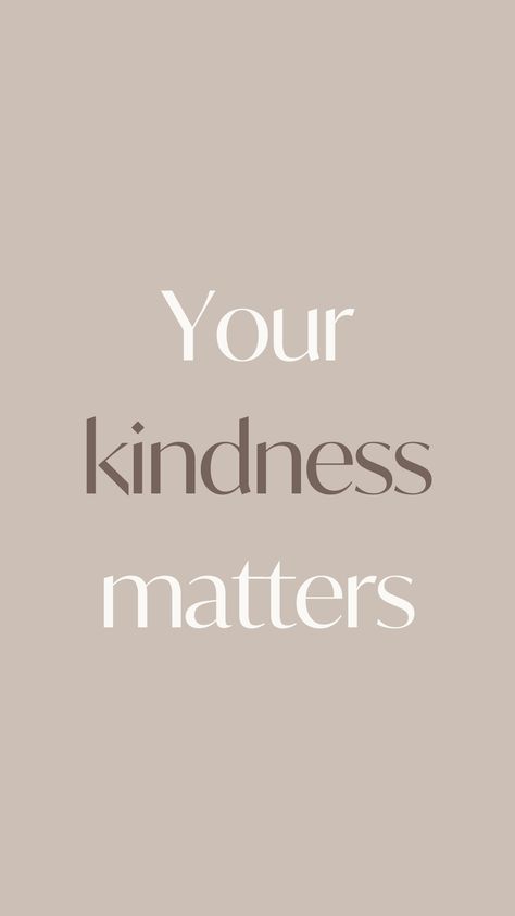 Your kindness matters ❤️ | Motivational quote Quote Social Media, Quote Kindness, Kindness Quote, Mindset Matters, Background Quotes, Brown Quotes, 2024 Board, Aesthetic Quote, Christian Backgrounds