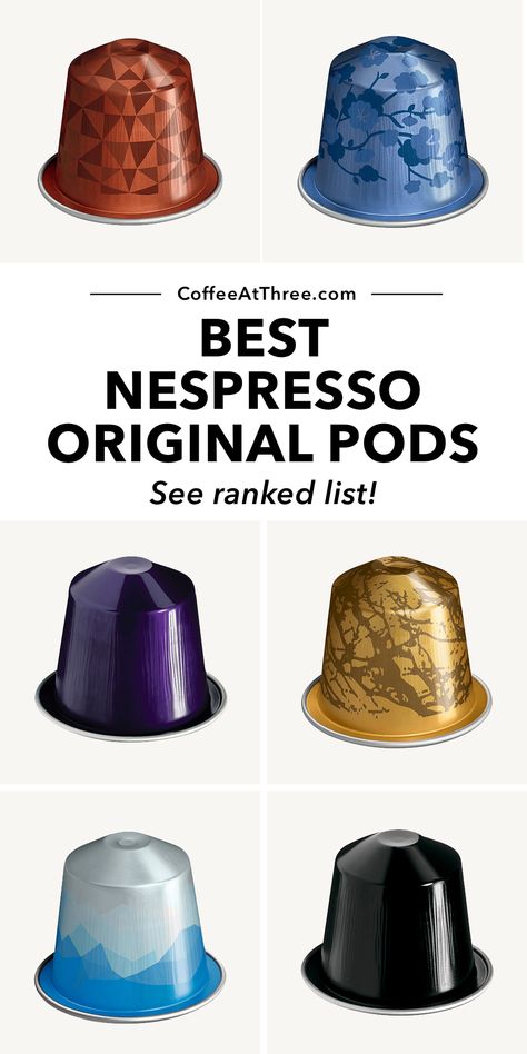 Best Nespresso Original Pods Original Nespresso Recipes, Nespresso Recipes Original, Nespresso Pod, Nespresso Pod Organization, Nespresso Original Recipes, Best Nespresso Vertuo Pods, Nespresso Aesthetic, Nespresso Lattissima One Recipes, Nespresso Original